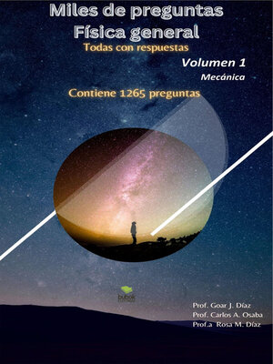 cover image of Miles de preguntas de Física general, Volumen 1